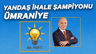 Yandaş İhale Şampiyonu Ümraniye Belediyesi’ni Görİstanbul [upl. by Etnohs]