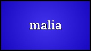 Malia Meaning [upl. by Hinda962]