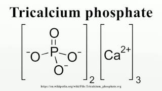 Tricalcium phosphate [upl. by Kotta]