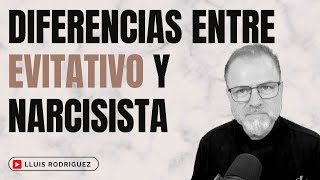 Diferencias entre el Apego evitativo y el Narcisismo El Subtipo Narcisista [upl. by Lenee]