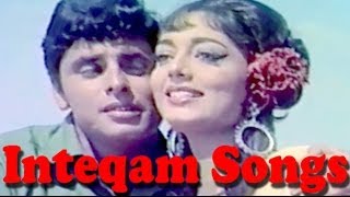 Inteqam Hindi Movie  Bollywood Songs Collection  Sanjay Khan Sadhana [upl. by Vihs]