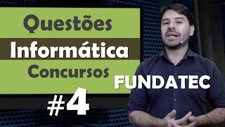 FUNDATEC  Questão de Informática para concursos 4 [upl. by Lauryn579]