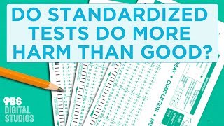 Do Standardized Tests Do More Harm Than Good [upl. by Aneekat]