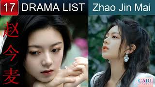 赵今麦 Zhao Jin Mai  Drama List  Zhao Jinmai s all 17 dramas  CADL [upl. by Bonne]