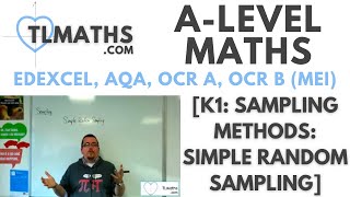 ALevel Maths K105 Sampling Methods Simple Random Sampling [upl. by Llennahs]