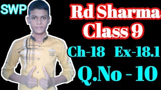 Rd Sharma Class 9 Chapter 18 Surface Area And Volume Of A Cuboid And Cube Ex181 Q No10 SWP [upl. by Sherwynd]