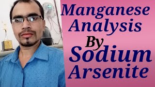 MANGANESE ANALYSES BY SODIUM ARSENITE METHOD [upl. by Ydrah]