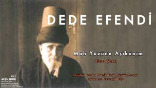 Dede Efendi  Mah Yüzüne Aşıkanım  Hicaz Şarkı  Arşiv Serisi 1 © 2000 Kalan Müzik [upl. by Samuele863]