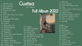 GUSTIXA Full Album Terbaru amp Fasetya  New Song 2022  LoFi Remix [upl. by Reffinej]