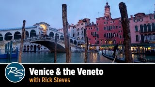 Italy Venice amp the Veneto – Rick Steves Travel Talks [upl. by Porush]