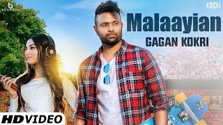 Malaayian Full Video GAGAN KOKRI Feat Kuwar Virk  Punjabi Songs 2016  Malaiyan [upl. by Eiramalegna]