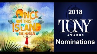 Once on This Islands 2018 Tony Award Nominations [upl. by Eire940]