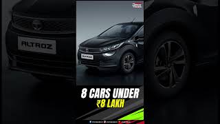 Top Cars under ₹ 8 lakh Exshowroom  Sedans  Hatchbacks  Affordable  Practicality  shorts [upl. by Ssenav]