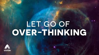 Let Go of Overthinking Calm Down and Release Stress for Deep Sleep Christian Meditation [upl. by Leslee]