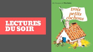 Lecture du soir  les 3 petits cochons Une histoire pour les enfants qui nont pas peur du loup [upl. by Olegnad]