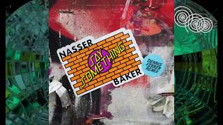 Nasser Baker  Say Something Dennis Ferrer Remix [upl. by Paschasia143]