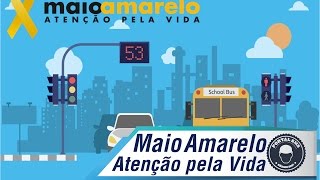 Maio Amarelo atenção pela vida no trânsito [upl. by Oriel36]