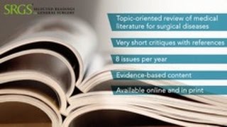 Selected Readings in General Surgery SRGS® The premiere literature review for general surgeons [upl. by Iidnarb]