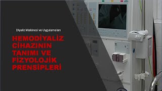 Hemodiyaliz cihazının tanımı fiziksel özellikleri ve çalışma presibi [upl. by Eyanaj]