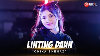 Linting Daun  Chika Shenaz  OVER DOSIS RUMAH SAKIT NYAWAPUN MELAYANG  Official Music Video [upl. by Iago]