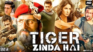 Tiger Zinda Hai full movie  Tiger Zinda Hai full movie Salman khan  Katrina kaif  Facts amp Review [upl. by Armillda]