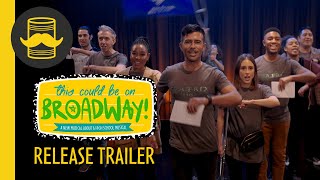 This Could Be On Broadway Release Trailer [upl. by Bergstein]