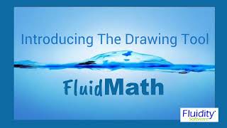 FluidMath The Drawing Tool and The Basics of Getting Started  T [upl. by Teerell]