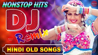 Nonstop DJ 90s Songs  Collection of Hindi Remix Song  HINDI REMIX  Bollywood Mashup Songs 2022 [upl. by Veal]