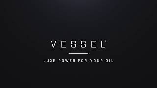 Vessel Brand Vape Pen Battery Official Launch  Luxe Power for Your Oil [upl. by Adikram]