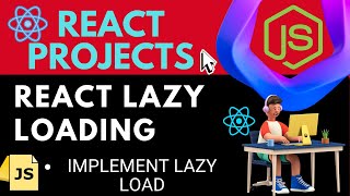 react project  react lazy loading  Implement Lazy load  learn reactjs [upl. by Essinger637]