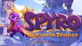 Spyro Reignited Trilogy Episode 4 Audio Oopsie [upl. by Alleuqram]