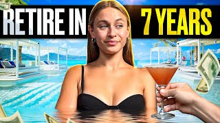 How To Actually Retire In 7 Years Starting With 0 [upl. by Katharyn]