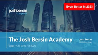 The Josh Bersin Academy Bigger And Better Than Ever [upl. by Emiolhs]