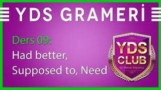 YDS Grameri 09  HAD BETTER SUPPOSED TO NEED [upl. by Marabelle]