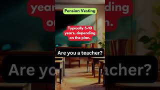 How Long to Vest in a Teacher Pension Plan [upl. by Yauq]