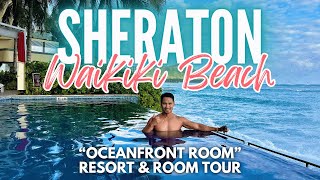 Sheraton Waikiki Beach Resort  quotOceanfront Roomquot and Hotel Tour [upl. by Sabanrab689]