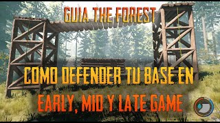 GUIA DE DEFENSA  EARLY MID Y LATE GAME  como defender tu base  THE FOREST  tips y trucos [upl. by Anidnamra]