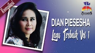 Dian Piesesha  Lagu Terbaik Dian Piesesha Vol 1 Official Video [upl. by Lynett]