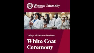 WesternU CPM White Coat Ceremony Welcoming DPM 2027 [upl. by Eeldarb]