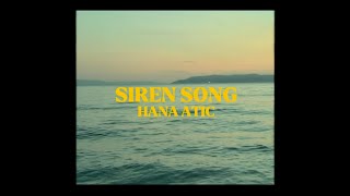 Siren Song  Hana Atic Lyric Video [upl. by Valentin]