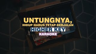 Bernadya  Untungnya Hidup Harus Tetap Berjalan Karaoke HIGHER KEY [upl. by Pomcroy]