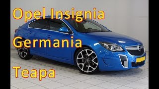 Teapa Germania cu un Opel Insignia  Samsari in Germania [upl. by Avad]