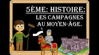 5èmeLes campagnes au MoyenÂge paysans  seigneurs [upl. by Wyon940]