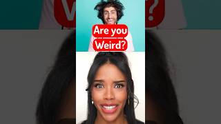 Are You Weird 🤔 [upl. by Eninej]