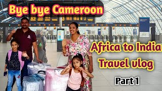 Bye bye Cameroon africa to india travel vlog part 1travel vlogflight travel vlog in tamilafrica [upl. by Hnad795]