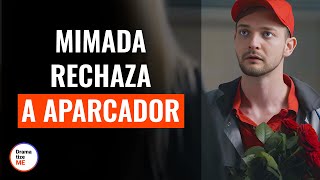 Chica Mimada Rechaza A Aparcador  DramatizeMeEspanol [upl. by Even]