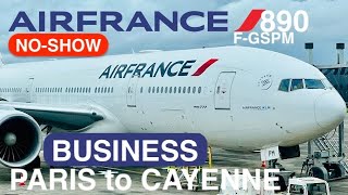 NOSHOW  TRIP REPORT  Air France AF890 from Paris CDG to Cayenne Boeing 777200 FGSPM airfrance [upl. by Nodyarg]