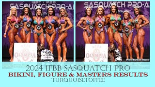 2024 IFBB Sasquatch Pro Bikini Figure and Masters Results [upl. by Leiuqeze]