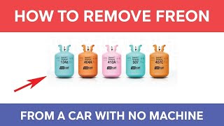 How to Remove Freon From Car Without a Recovery Machine [upl. by Nosilla]