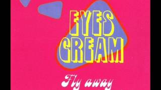 Eyes Cream  Fly Away Bye Bye 1999 [upl. by Norry]